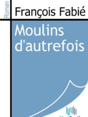 cover image of Moulins d'autrefois